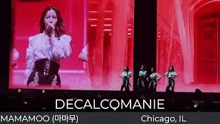 MAMAMOO (마마무) in Chicago [DECALCOMANIE] [4K]