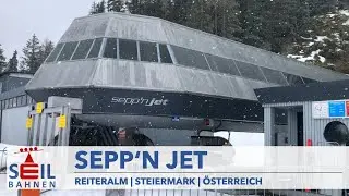 🇦🇹🚠 Sepp‘n Jet | Reiteralm | Schladming-Dachstein | inkl. Details zur Bahn