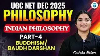 UGC NET Philosophy 2025 | Indian Philosophy | Buddhism/ Baudh&nbsp;Darshan | UGC NET Dec 2025 | JRFAdda