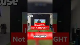 Create Golf Swing Feels Not Golf Swing Thoughts!