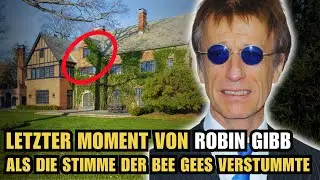 Letzter Moment von Robin Gibb – Als die Stimme der Bee Gees verstummte