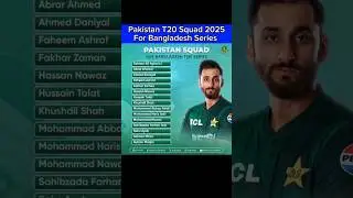 Pakistan T20 Squad For Bangladesh Series 2025#pakistansquad#cricketteam#cricket#squad#pakistanteam