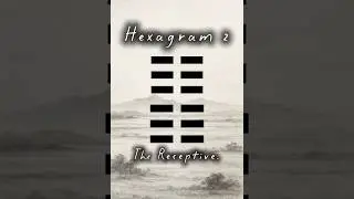 Hexagram 2 | I Ching &ndash; Receptive Power #iching #sageadvise