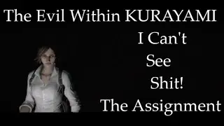 The Evil Within: The Assignment DLC - Kurayami Mode Walkthrough [Part 1]
