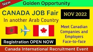 New | CANADA Job Fair NOV 2022 | in Arab Country | Registration OPEN Now | Get Canada Job Offer Fast