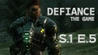 Defiance the game (episode 5) - Liberate the Lost