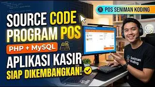 PHP + MySQL POS Program Source Code: Developer-Ready Cashier Application from POS Seniman Koding