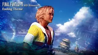 [Video Soundtrack] Ending Theme [FINAL FANTASY X HD Remaster]