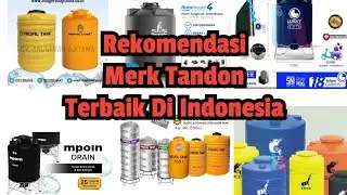 Rekomendasi Merk Tandon Air Terbaik Dan Berkualitas || #tandon #tandonairtermurah
