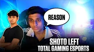SHOTO LEFT IQOO TOTAL GAMING ESPORTS | REASON REVEAL BY MAFIA | SHOTO LEFT TG | THANK YOU SHOTO