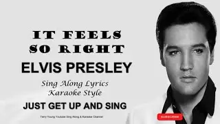 Unlock the Magic: Elvis 'It Feels So Right' Lyrics Revealed