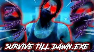 SURVIVE TILL DAWN.EXE | PUBG MOBILE