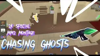 Chasing Ghosts (montage #50) 2K SPECIAL