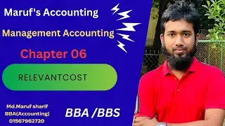 Relevant cost || Management accounting chapter 06|| NU-2020