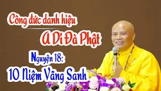 Công đức danh hiệu A Di Đà Phật và  nguyện 18 10 niệm vãng sanh