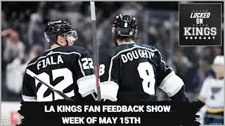 Kings fan feedback show: Week of May 15th