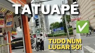 O bairro mais completo de SP? Tatuapé tem TUDO!