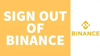 How to Sign out of Binance || Logout Binance Wallet || Binance 2022