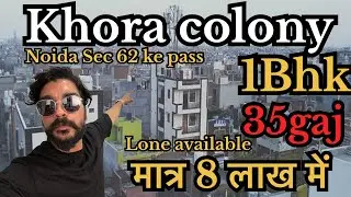 !!Sec 62 noida khora colony free hold property only 8 lac me!! #property #1bhk #newconstruction