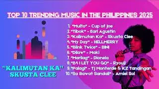 TOP 10 TRENDING MUSIC IN THE PHILIPPINES 2025