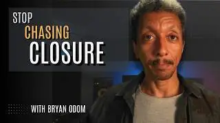 Stop Chasing Closure: How to Move On from Messy Endings (For Guys)