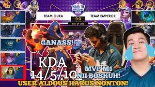 ALDOUS OURA MENGGILA!!! KETIKA MVP M1 BERMAIN LAGI!TEAM EMPEROR RATA DI TUMBUK SAMA DIA BOS!!!