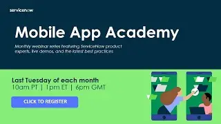 Mobile App Academy: Launching Virtual Agent in Now Mobile