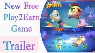 Aquanee : New Free Play To Earn NFT Crypto Blockchain Trending Games Gameplay Future Trailer 2022