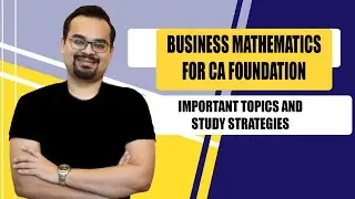 Important Topics and study strategy for CA Foundation November 2020 students by Mayank Maheshwari