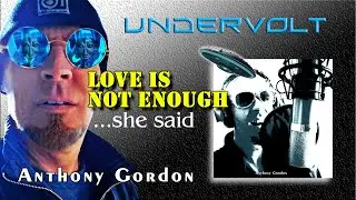 Anthony Gordon - Love Is Not Enough - Promo 🎵  #UnderVoltAlbum #AnthonyGordonMusic #LoveIsNotEnough
