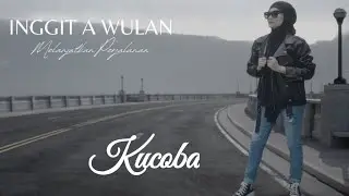 Inggit A Wulan - Kucoba (Official Music Video)
