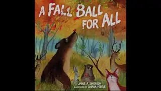 A Fall Ball for All by Jamie A. Swenson - Read Along with Dr. Strong