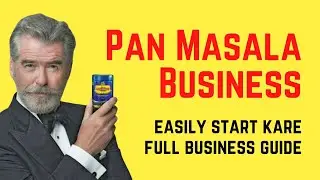 How to Start a Pan Masala Making Business | Step-by-Step Business Plan