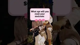What age will your meat your soulmate|#shorts #astrology  #zodiacsign #horoscope #quiz