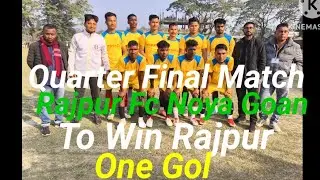 Football Match Rajpur VS Noya Goan.@ai Mondal 