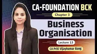 BCK Chapter 3-Business Organizations || L13-NTPC ONGC Powergrid and questions || CA Priti Bang