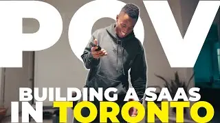 POV You're 26 Building a Software in Toronto