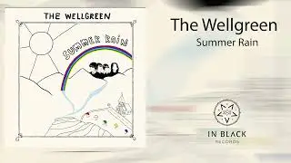 The Wellgreen - Summer Rain (official audio)