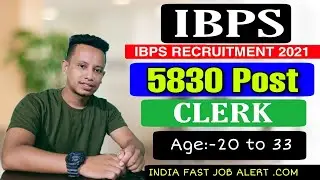 IBPS Recruitment 2021-Apply Online for 5830 Clerk Vacancy