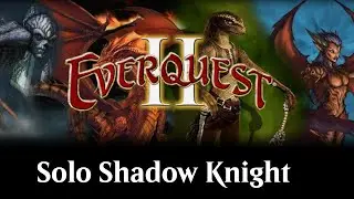 Everquest 2 - Solo Shadow Knight Part 11 -- Heading into Butcherblock Mountains! - 2024