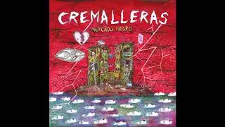 CREMALLERAS - Mercado Negro [MEXIQUE - 2018]