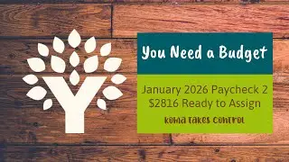 YNAB Ready to Assign $2,816 | January Second Paycheck Budget Check-In