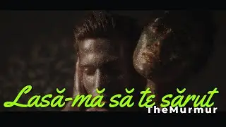 The Murmur &ndash; Lasă-mă să te sărut | Official Music Video