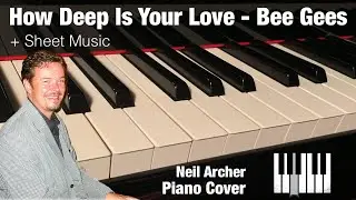 How Deep Is Your Love - Bee Gees / Take That - Piano Cover + Sheet Music