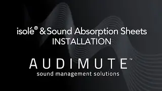 Audimute&reg; - Installation Video - Sound Absorption Sheets