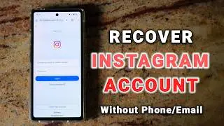 How to Recover Instagram Account WITHOUT Email or Phone Number - Quick Guide