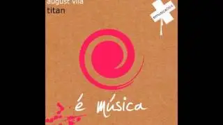 August Vila - Titan (Original Mix) [TWT 063 RIP]