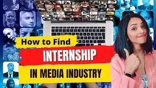 HOW TO FIND INTERNSHIP IN MEDIA INDUSTRY | WHAT AFTER MASS MEDIA GRADUATION?? PART II