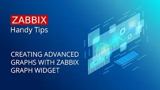 Полезные советы по Zabbix: создание расширенных графиков с помощью виджета Zabbix Graph