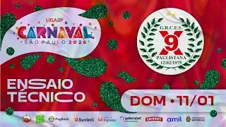 ENSAIO TÉCNICO - X-9 PAULISTANA | CARNAVAL SP 2026 | 11.01.2026